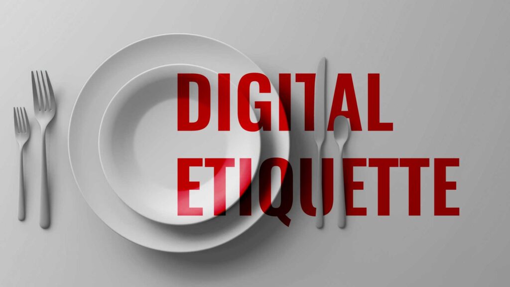 digital interactions etiquette