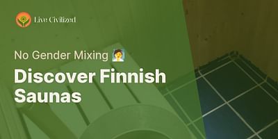 Discover Finnish Saunas - No Gender Mixing 🧖